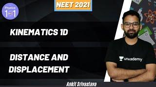 Kinematics 1D - Distance and Displacement | NEET 2021 | NEET Physics | Ankit Srivastava