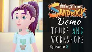 My Time at Sandrock Demo | Tours and Workshops | Episode 2