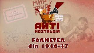 ANTInostalgia. Foametea din anii 1946–1947 din RSS Moldovenească.