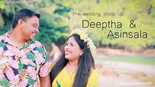 Deeptha & Asinsala | Pre wedding shoot | Chathumal Ranasinghe Cinematography