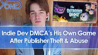 Indie Dev DMCA's His Own Game Outbound Ghost After Accusing Publisher Of Theft & Abuse