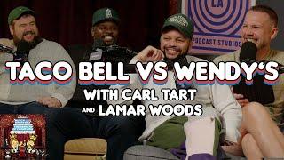 Munch Madness X :Wendy's VS Taco Bell with Carl Tart and Lamar Woods