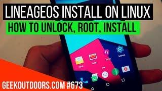How to Install LineageOS Using Linux ( How to Root, Unlock Bootloader, & Custom Recovery)
