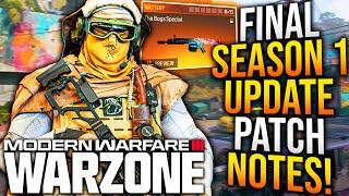 WARZONE: Full NEW UPDATE PATCH NOTES & Gameplay Updates! Final Season 1 Update! (MW3 New Update)