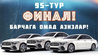 95- ТУР ФИНАЛИ БОШЛАНДИ