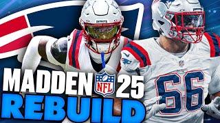 We Rebuilt The WR Room! Will Campbell New England Patriots Rebuild! Madden 25 Franchise