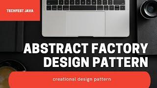 Abstract Factory Design Pattern | Creational Design Pattern | Design Pattern in Java