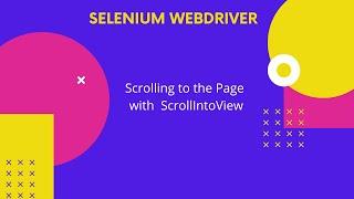 Scroll to the element using Javascript | Understand the ScrollIntoView | Scroll in Up Down Direction