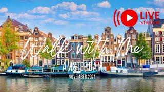 LIVE | Day 2 Walking in Amsterdam w/Tricky Brickys | Nov 7/24 #amsterdam #travelblogger #walkthrough