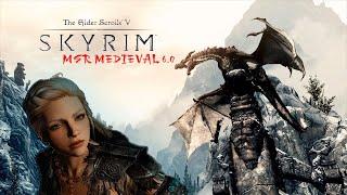 The Elder Scrolls V: Skyrim SE MSR Medieval 6.0!Лучшая сборка!Прохождение № 17.Хай Рок