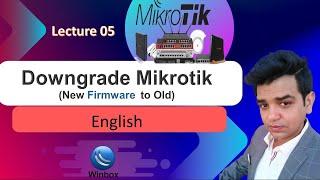 Downgrade Mikrotik to Old Firmware