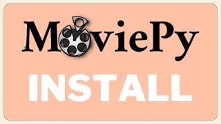 The SECRET to Installing MoviePY in Minutes
