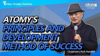 Atomy's Principles and Development Method of Success by Chairman Park Han Gill