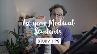 Study Tips for First Year Medical Students