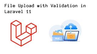 Laravel 11 File Upload Example Tutorial