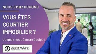 Vous êtes courtier immobilier ? Joignez-vous à l'équipe Stéphane Bisson - Nous embauchons !