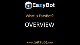 What is EazyBot - Overview