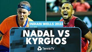 Dramatic Rafael Nadal vs Nick Kyrgios Match  | Indian Wells 2022 Extended Highlights