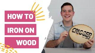 How To Iron On Wood | HTV on Wood