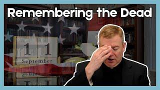 Remembering the Dead | Daily Discipleship with Father Kirby