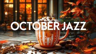 Autumn Ambience in Cafe with Jazz & October Bossa Nova ~ Positive Jazz Music for Good Mood All Day