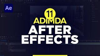 11 Adımda Sıfırdan After Effects (Yeni Başlayanlar İçin Başlangıç Dersi)