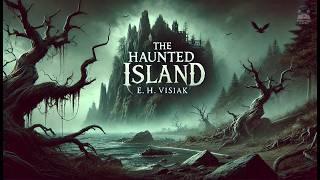 The Haunted Island ️ - A Pirate Romance Adventure! | E. H. Visiak