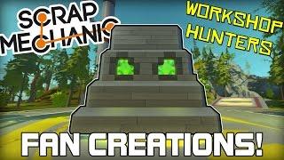 Amazing Fan Creations Workshop Hunters! (Scrap Mechanic #130)