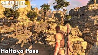 HALFAYA PASS | Sniper Elite 3 Walkthrough Longplay | Part 3