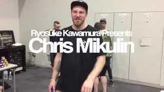 Ryosuke Kawamura Presents : Chris Mikulin