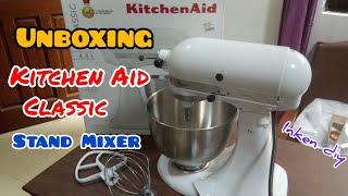 Unboxing Kitchen Aid Classic Stand Mixer/ Dream Mixer Inken Diy Ph