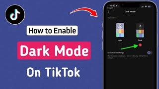 How To Enable Dark Mode On TikTok (2024) | Enable Tiktok Dark Mode