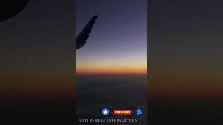 Insight The Flight #shorts #airplane #youtubeshorts | Beautiful View 4K |  NATURE RELAXATION MOVIES
