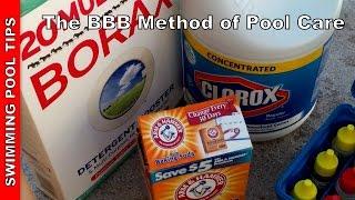 The BBB method - Using Bleach, Baking Soda & Borax to Maintain Your Swimming Pool