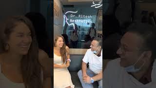 Patient (usa) review about treatment and dr Ritesh Aesthetics clinic