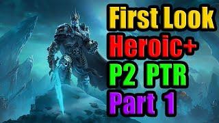 Heroic+ First Look P2 PTR - Part 1 (AN/OK/VH/Gun) - WotLK Classic