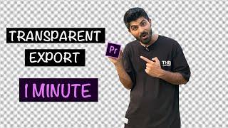 How to Export Transparent Video in Premiere Pro 2024 | Png video export Premiere Pro