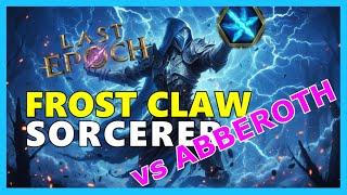 Abberoth vs Budget Spark FROST CLAW Sorcerer | Last Epoch 1.1