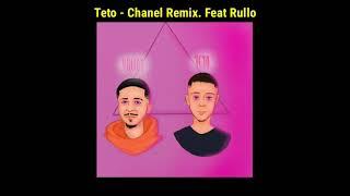 Teto - Chanel Remix. Feat Rullo