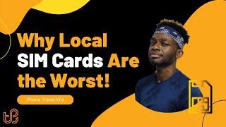 Why You SHOULD NOT Get a Local Prepaid SIM Card When Traveling  (7 Reasons)