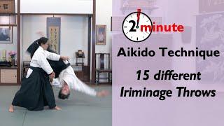 15 Different Iriminage Throws - #aikido #aikidothrows #nagewaza #aikidocenterla #iriminage