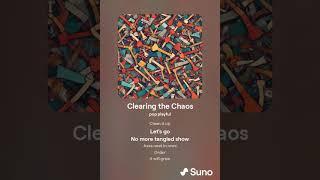 Clearing the Chaos