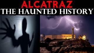 The Terrifying And True Story of Alcatraz - FULL PARANORMAL DOCUMENTARY