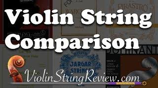 Violin String Comparison - Pirastro, Thomastik, D'Addario, Larsen, and Warchal