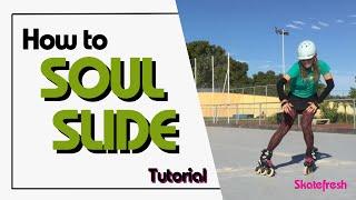 Tutorial: How to do the Soul Slide on inline skates or rollerblades in 3-4 easy-to-follow steps