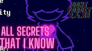 ALL SECRETS THAT I KNOW.... | Don't Forget v.2.4.3b