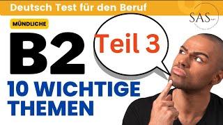 B2 Deutsch Test für den Beruf | Mündliche | Teil 3 |10 wichtige Themen| TELC|#prüfungsvorbereitung