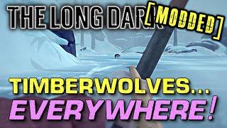 Timberwolves Everywhere (41): A Hardcore Modded The Long Dark Survival Mode Gameplay Series