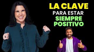 ¿Cómo pasar de ser alguien NEGATIVO a ser alguien POSITIVO? // Margarita Pasos