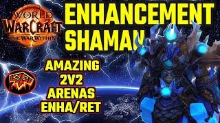 2v2 Rated Arenas Enha Shaman & Ret Paladin - The War Within 11.0.2